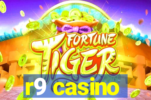 r9 casino